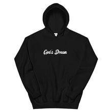 Load image into Gallery viewer, God&#39;s Dream Hoodie