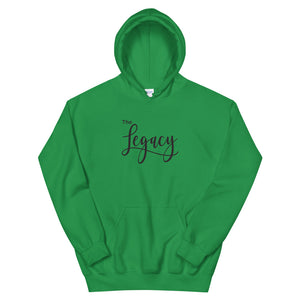 You Are The Legacy Hoodie