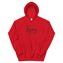 Load image into Gallery viewer, You Are The Legacy Hoodie