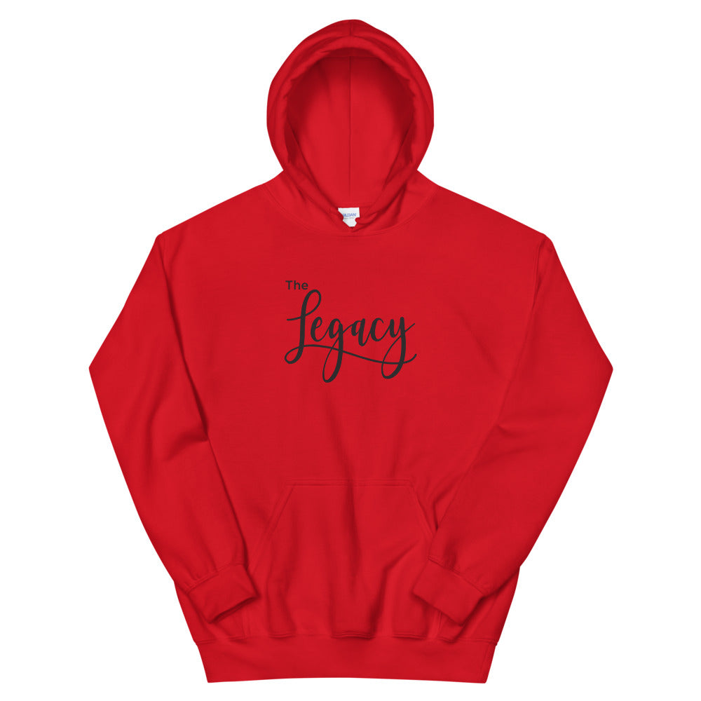 You Are The Legacy Hoodie