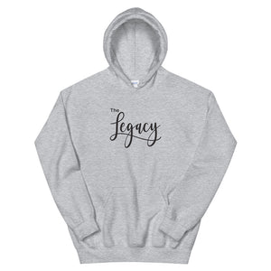 You Are The Legacy Hoodie